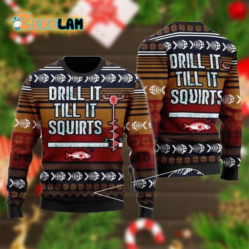 Drill It Till It Squirts Ugly Sweater