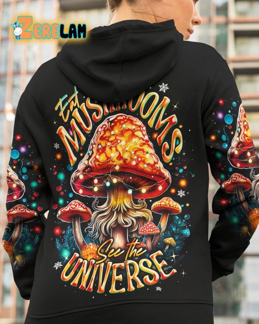 Eat Mushrooms See The Universe Christmas Hoodie