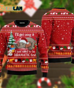 Elephant I ll Get Over It Ugly Sweater