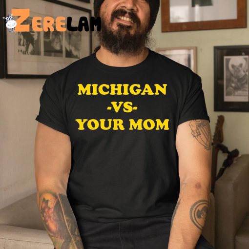 Erin Lookis Michigan Vs Your Mom Shirt