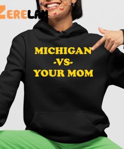 Erin Lookis Michigan Vs Your Mom Shirt 4 1