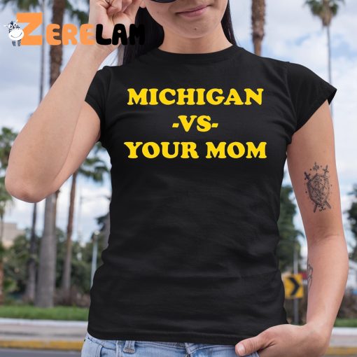 Erin Lookis Michigan Vs Your Mom Shirt