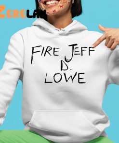 Fire Jeff D Lowe Shirt 4 1