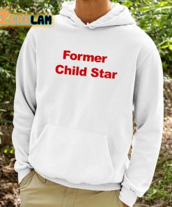 Former Child Star Shirt 9 1