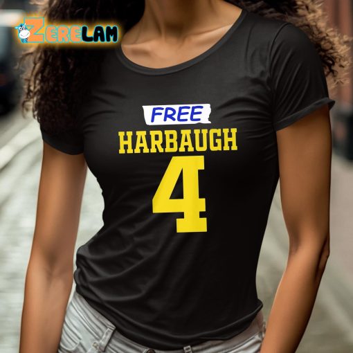 Free Harbaugh 4 Shirt