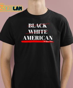 Free In Texas Not Black White American The Officer Tatum Shirt 1 1