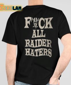 Fuck All Raider Haters Shirt