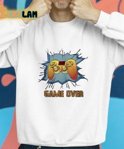 Game Over Funny Shirt 8 1