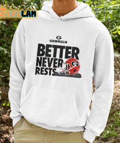 Georgia Better Never Rests Shirt 9 1