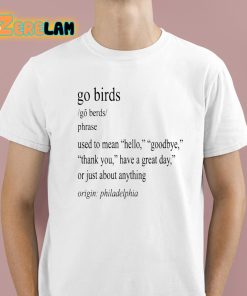 Go Birds Origin Philadelphia Shirt 1 1