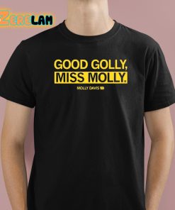 Good Golly Miss Molly Shirt 1 1