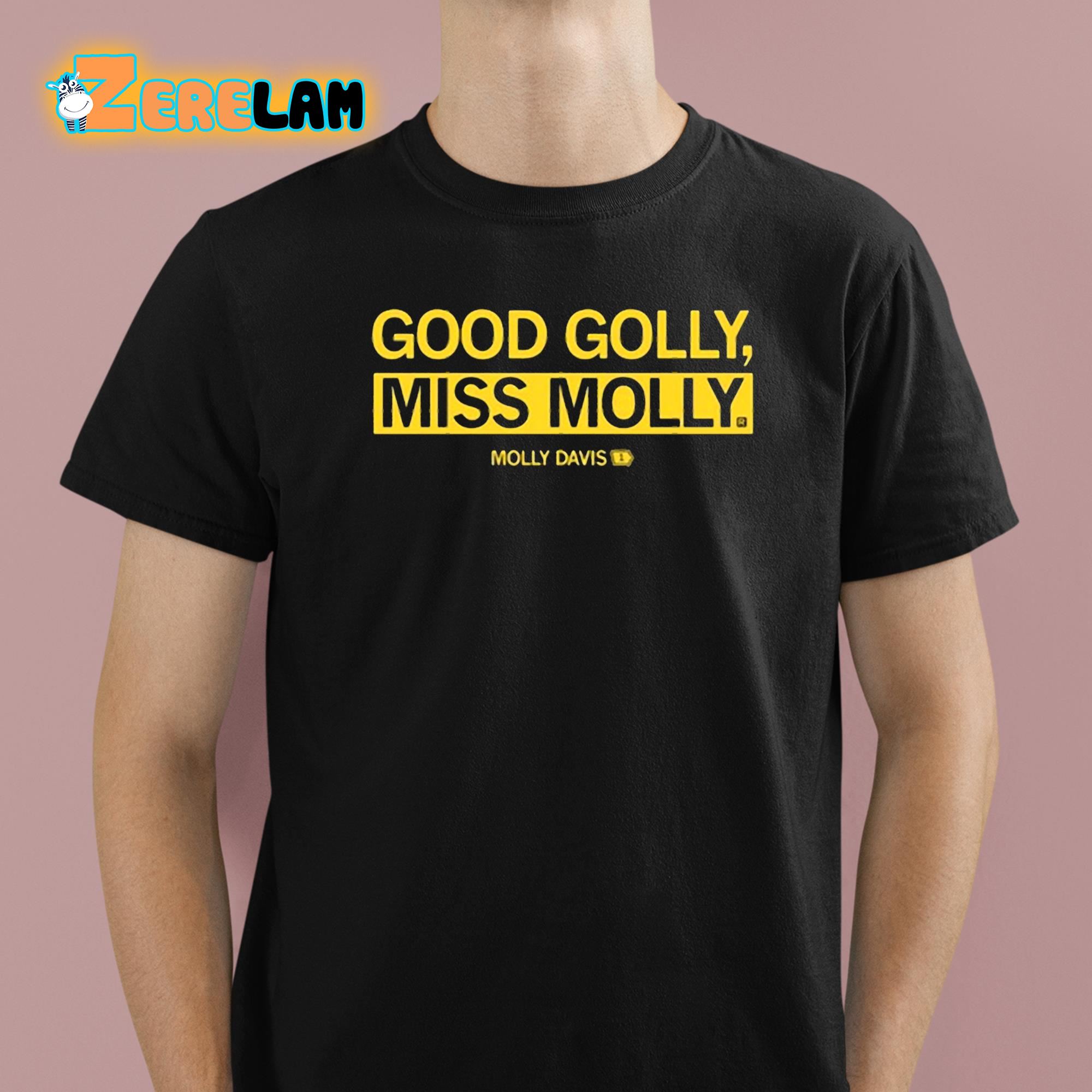 Good Golly Miss Molly Shirt - Zerelam