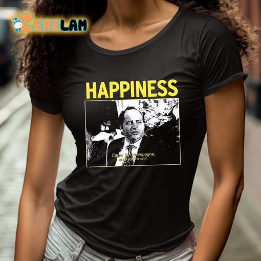 Happiness Painful Funny Shirt
