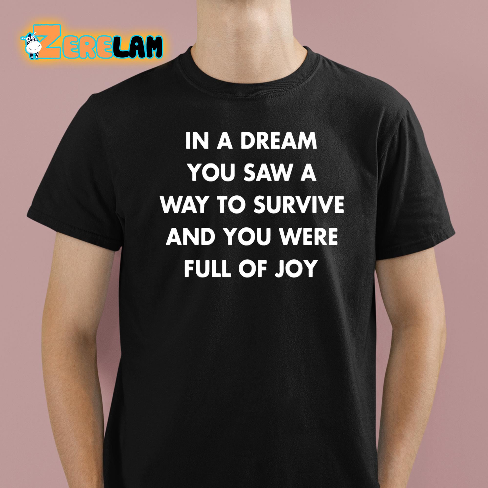 Hayley Williams In A Dream You Saw A Way To Survive And You Were Full Of Joy Shirt 1 1