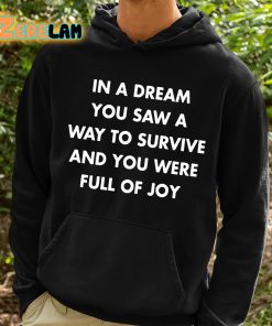 Hayley Williams In A Dream You Saw A Way To Survive And You Were Full Of Joy Shirt 2 1