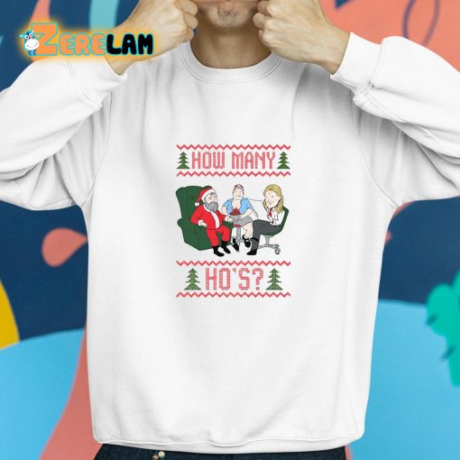 How Many Ho’s Christmas Shirt