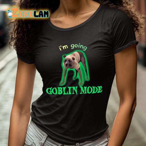 I’m Going Goblin Mode Dog Shirt