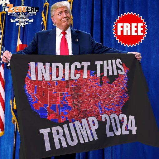 Indict This Trump 2024 Flag