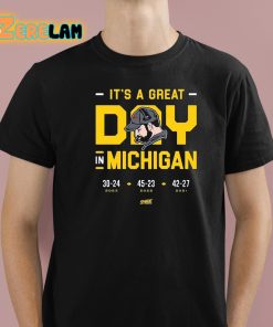 Its A Great Day In Michigan Shirt 1 1