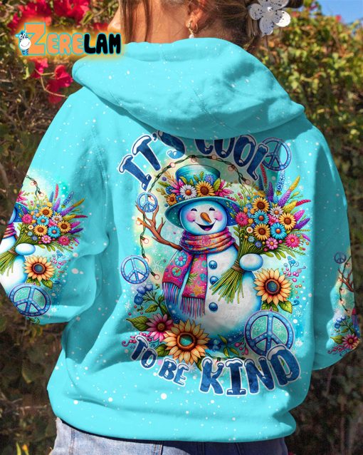 It’s Cool To Be Kind Snowman Christmas Hoodie