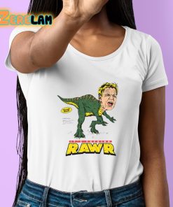 Its Fucking Rawr Shirt 6 1