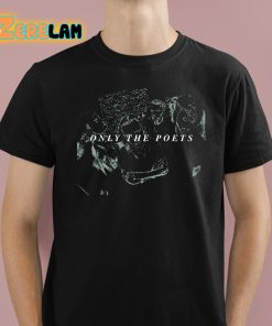Its Okay Not Be Okay Only The Poets Shirt 1 1