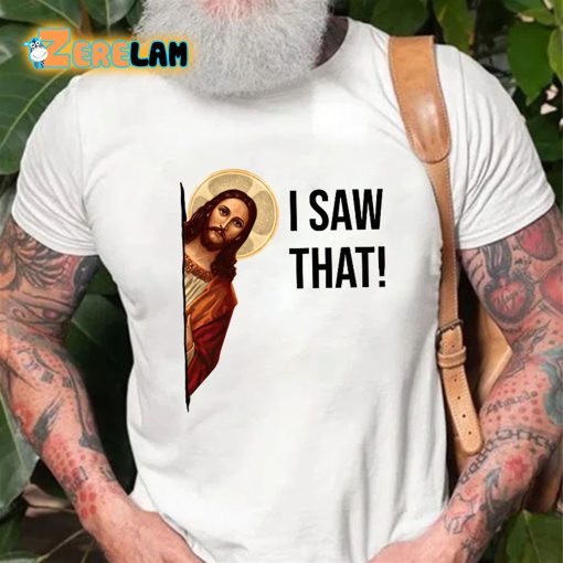 Jesus Christ I Saw That T-shirt