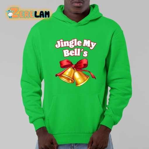 Jingle My Bell’s Shirt