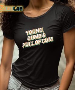 Joe Burrow Young Dumb And Full Of Cum Shirt 4 1