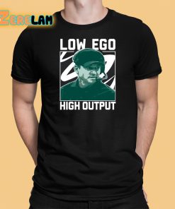 Jonathan Smith Low Ego High Output Shirt