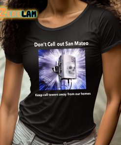 Jordan Grimes Dont Cell Out San Mateo Keep Cell Towers Away From Our Homes Shirt 4 1