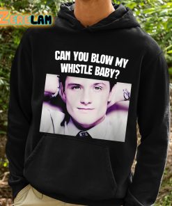 Josh Hutcherson Can You Blow My Whistle Baby Shirt 2 1