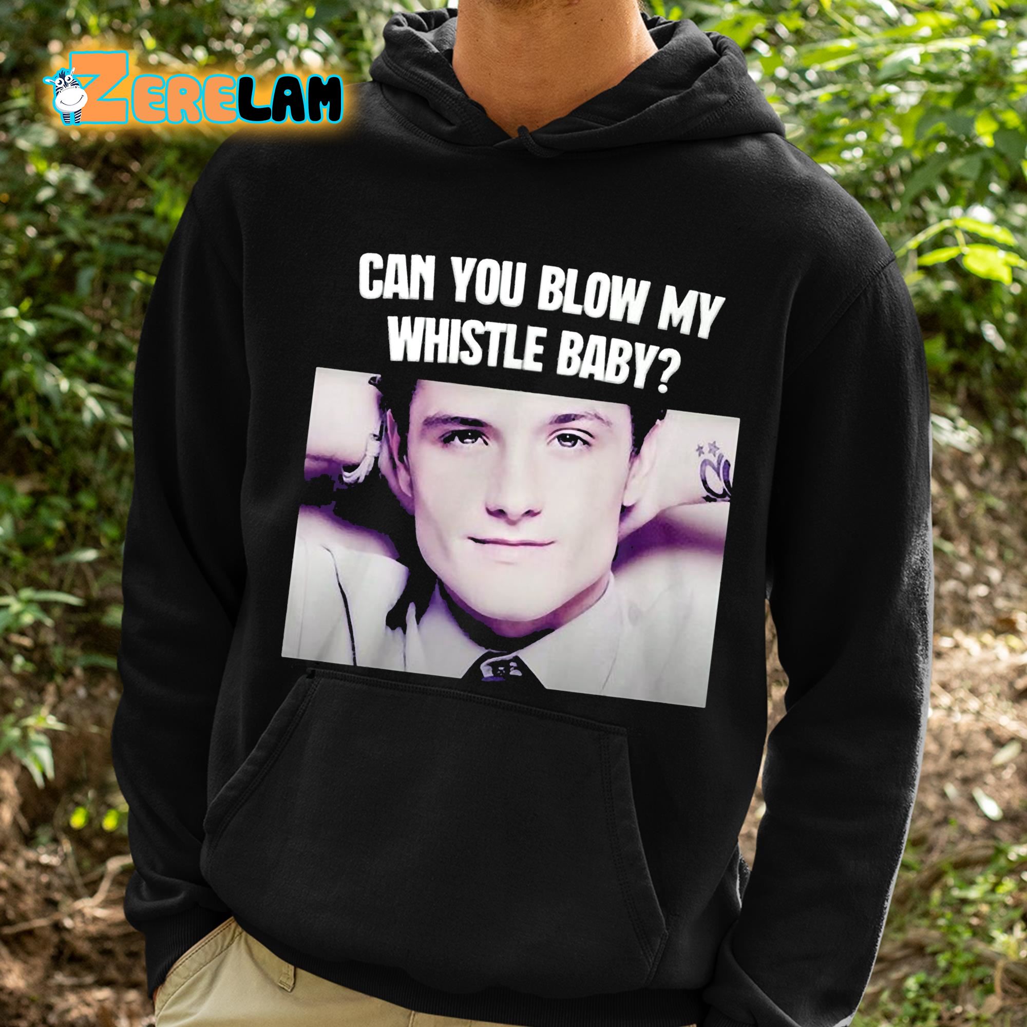 Josh Hutcherson Can You Blow My Whistle Baby Shirt - Zerelam