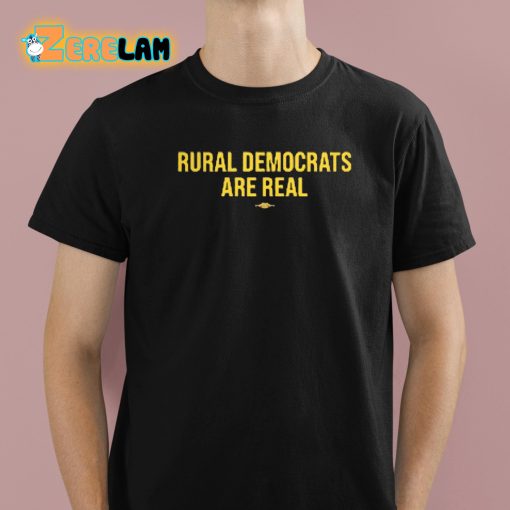 Kate Rural Democrats Are Real Shirt