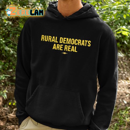 Kate Rural Democrats Are Real Shirt