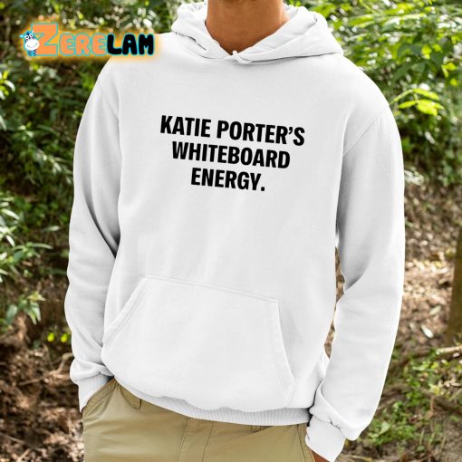 Katie Porter’s Whiteboard Energy Shirt