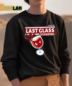 Last Glass Standing Shirt 3 1