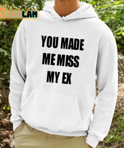 Laurens Anderson You Made Me Miss My Ex Shirt 9 1