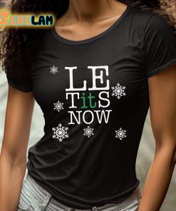 Le Tits Now Shirt 4 1