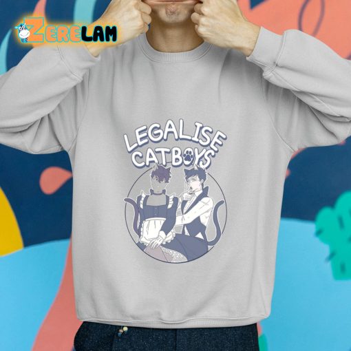 Legalise Catboys Funny Shirt