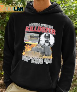 Legends Never Die Killdozer Rip King 04 Shirt 2 1