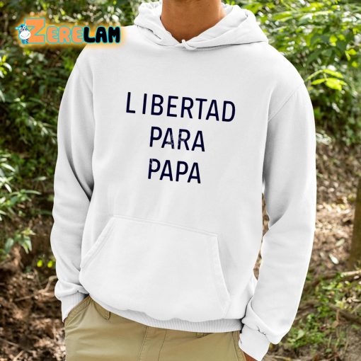 Luis Diaz Libertad Para Papa Shirt