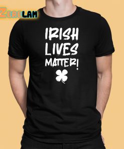Lukewearechange Irish Lives Matter Shirt 1 1