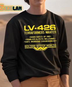 Lv 426 Terraformers Wanted Good Rates Of Pay Families And Pets Welcome Safe Working Environment Shirt 3 1