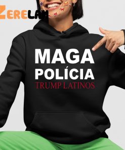Maga Policia Trump Latinos Shirt 4 1
