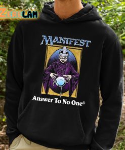 Manifest Answer To No One Shirt 2 1