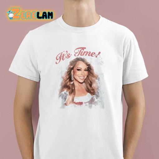 Mariah Carey It’s Time Christmas Shirt