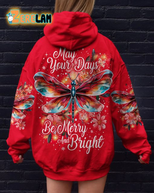 May Your Days Be Merry And Bright Dragonfly Christmas Hoodie
