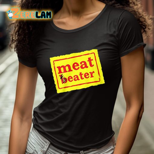 Meat Beater Shirt