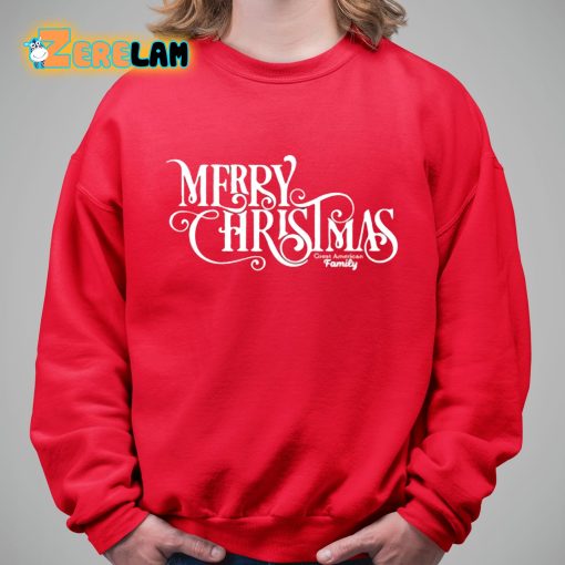 Merry Christmas Great American Family Shirt